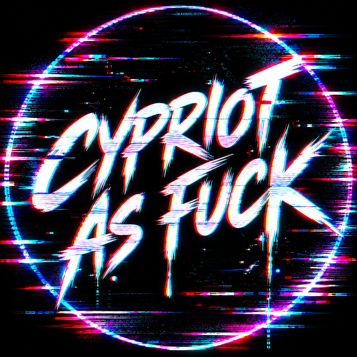 Cypriot As Fuck